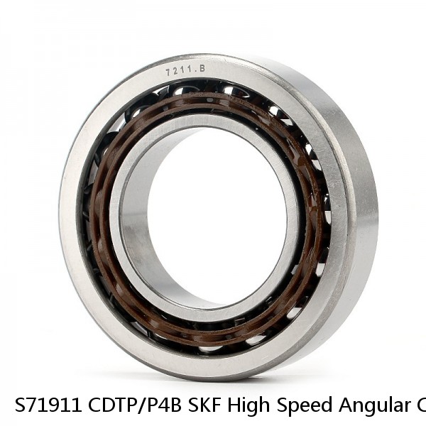 S71911 CDTP/P4B SKF High Speed Angular Contact Ball Bearings