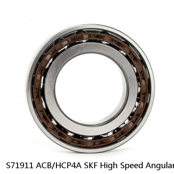 S71911 ACB/HCP4A SKF High Speed Angular Contact Ball Bearings