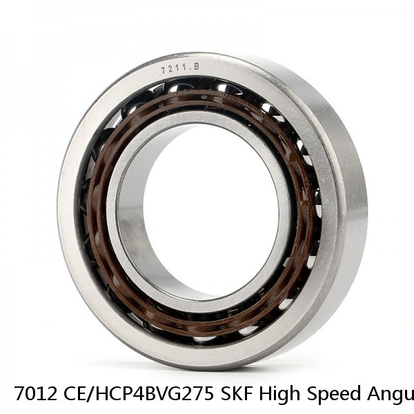 7012 CE/HCP4BVG275 SKF High Speed Angular Contact Ball Bearings